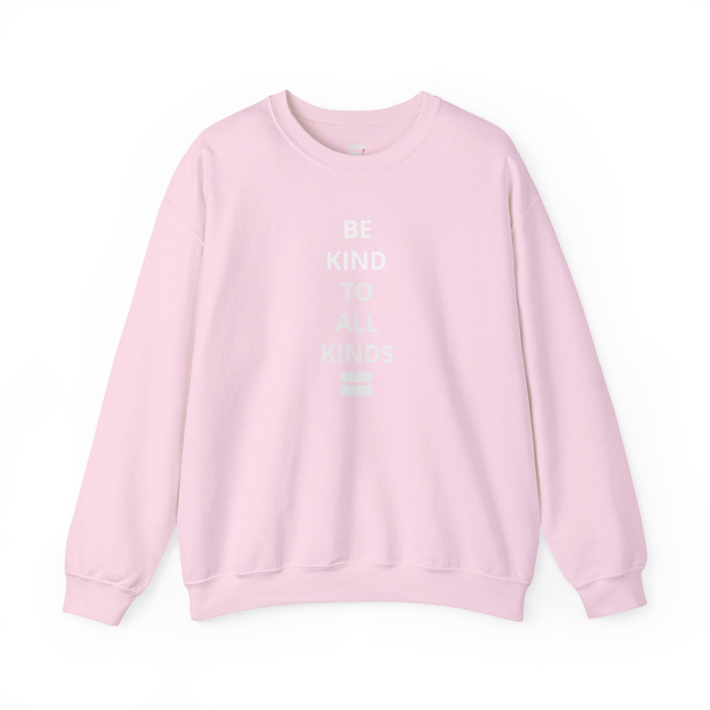 "Be Kind..."- Crewneck Sweatshirt