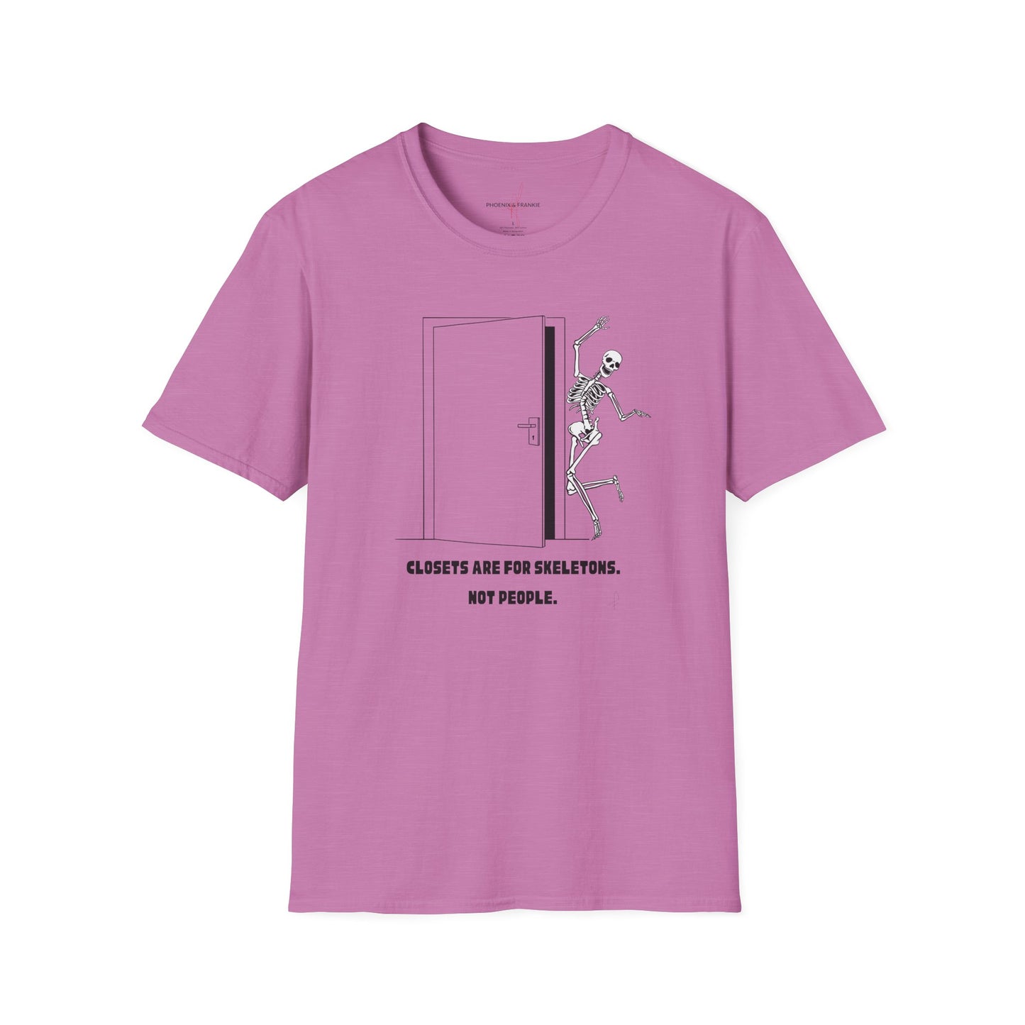 'Closets are for Skeletons' - T-Shirt