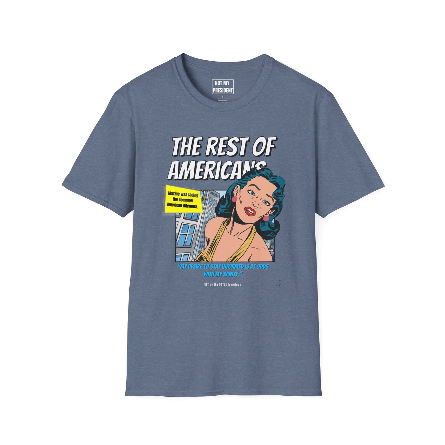 'The Rest of Americans'- T-Shirt