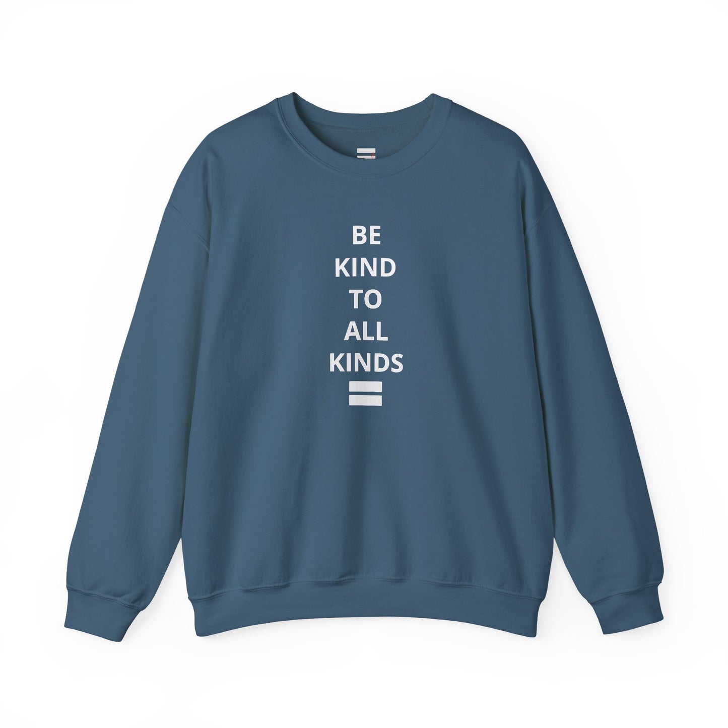 "Be Kind..."- Crewneck Sweatshirt