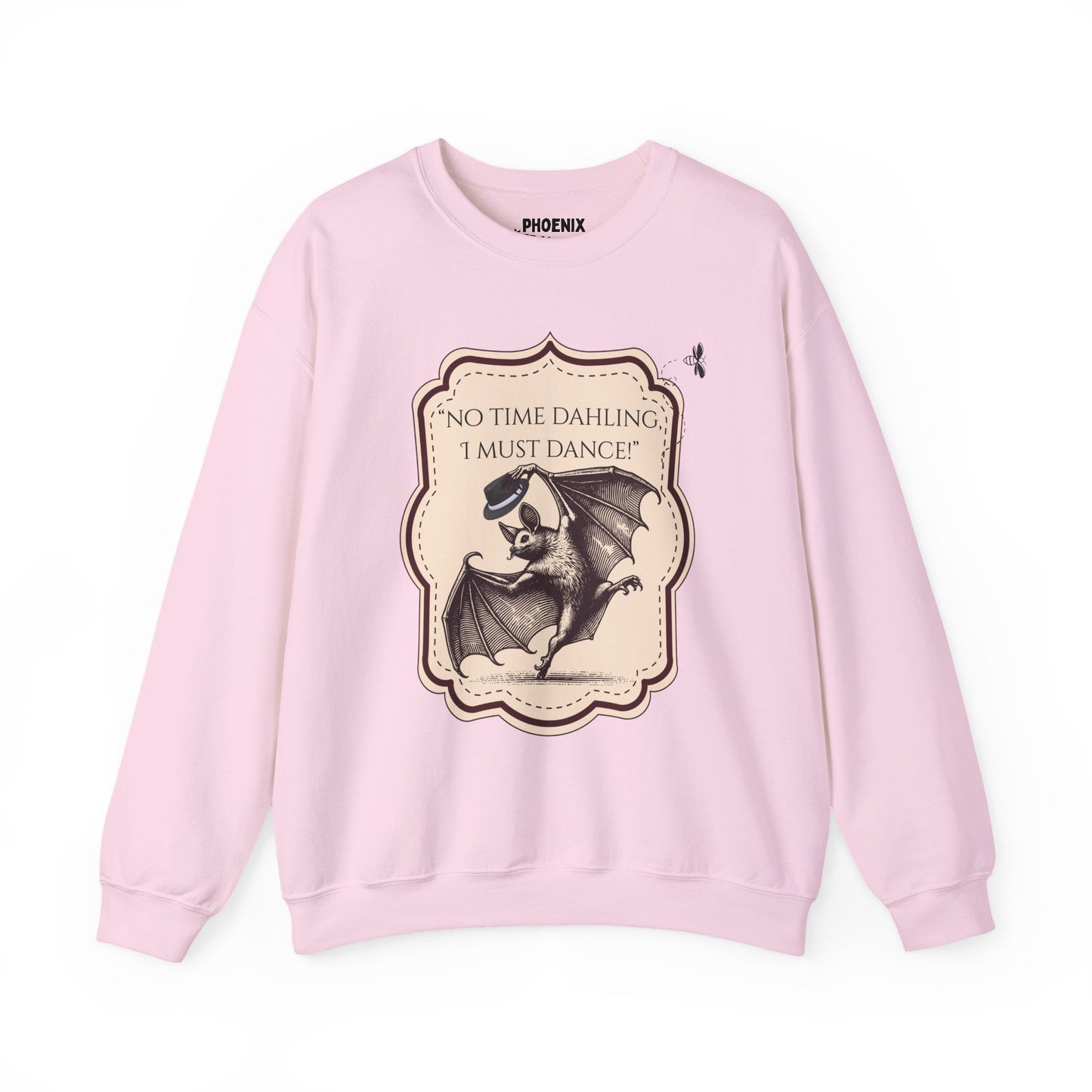 "no time dahling, i must dance!" - crewneck sweatshirt