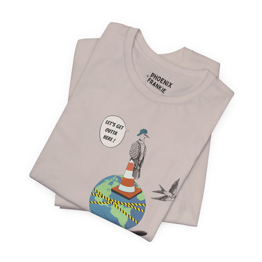 let's get outta here - graphic tee