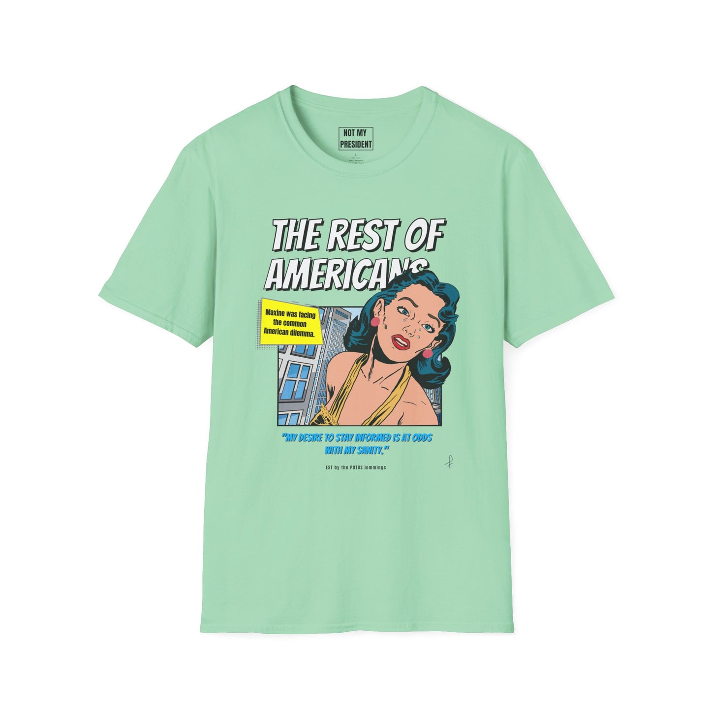 "The Rest of Americans"- T-Shirt
