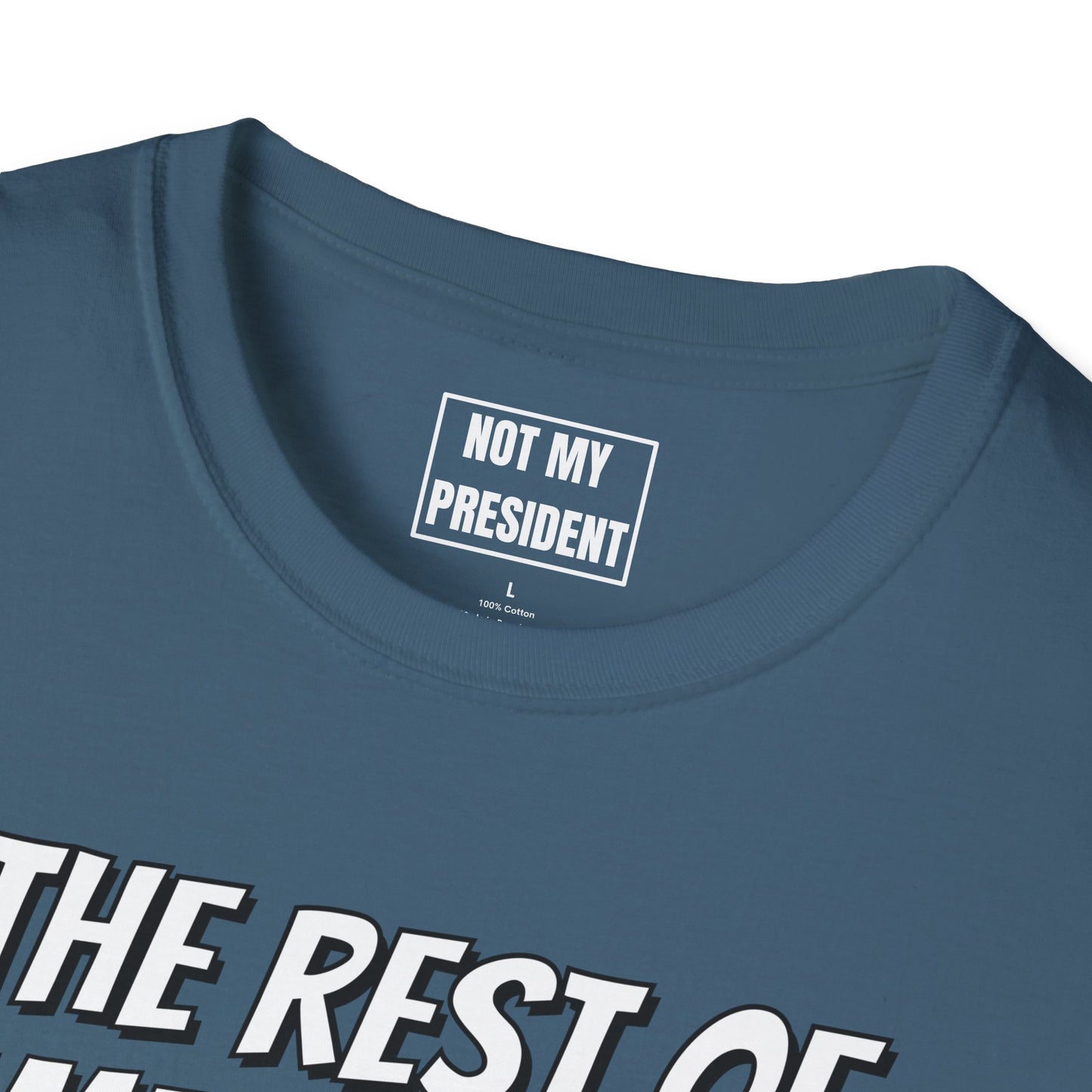 'The Rest of Americans'- T-Shirt