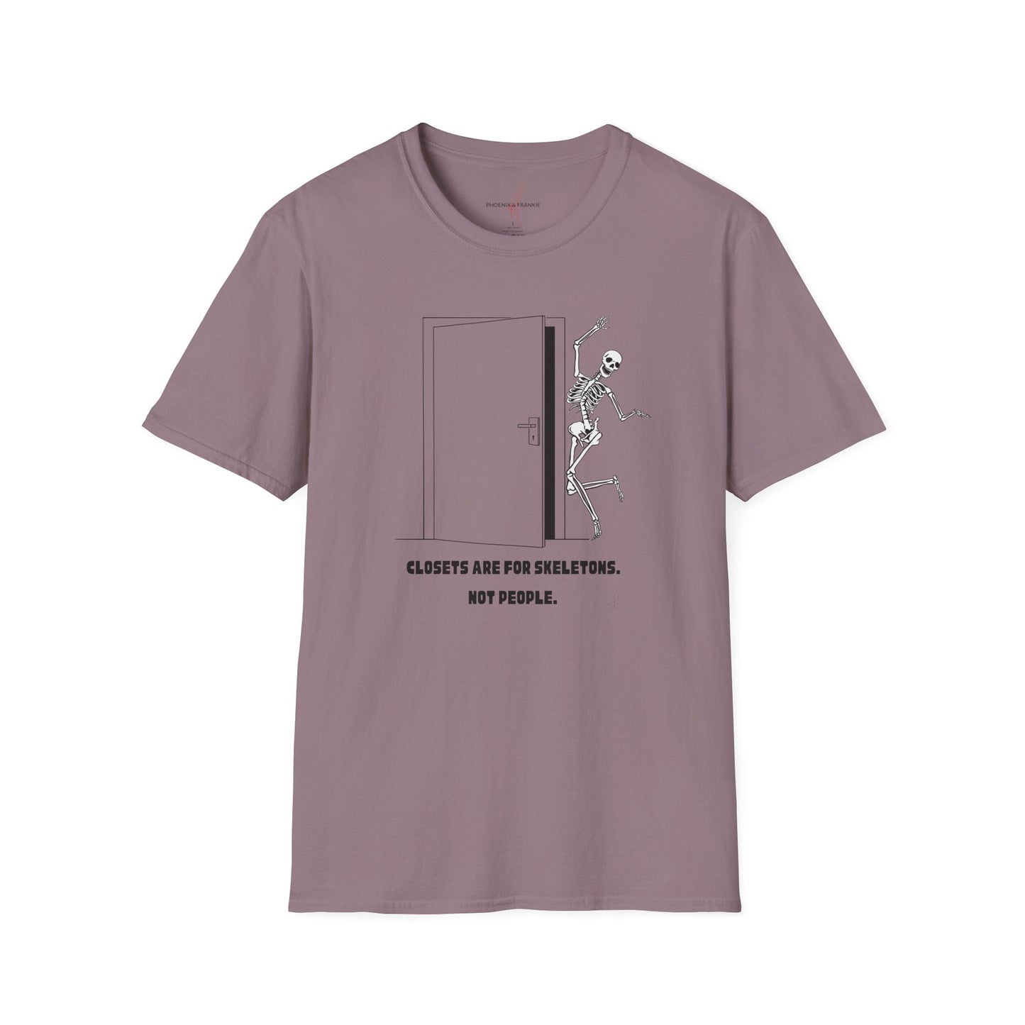 'Closets are for Skeletons' - T-Shirt