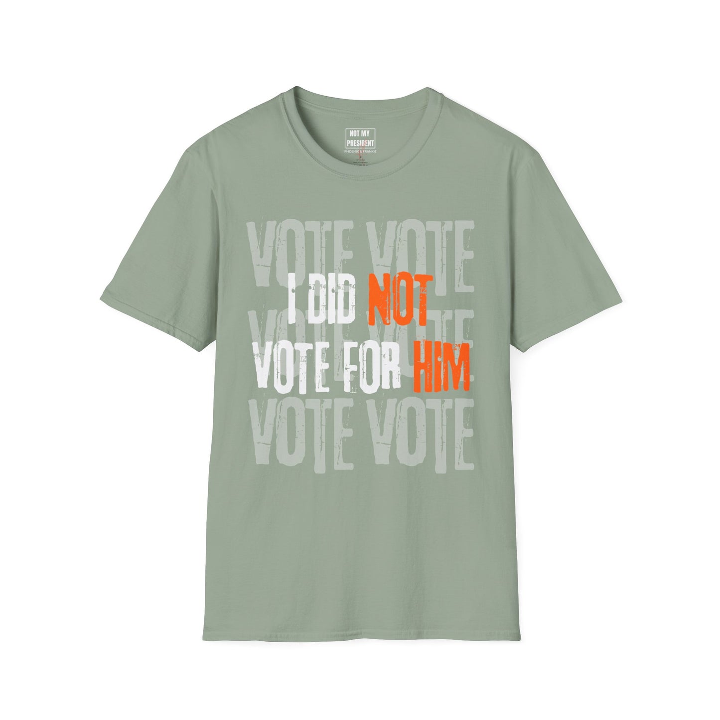 "I Did Not Vote For Him" - T-Shirt