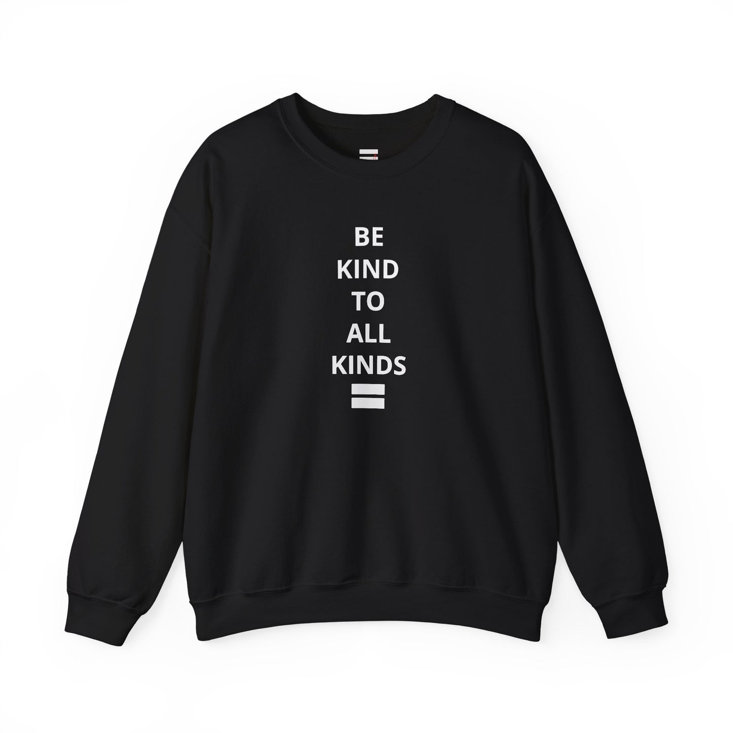 "Be Kind..."- Crewneck Sweatshirt