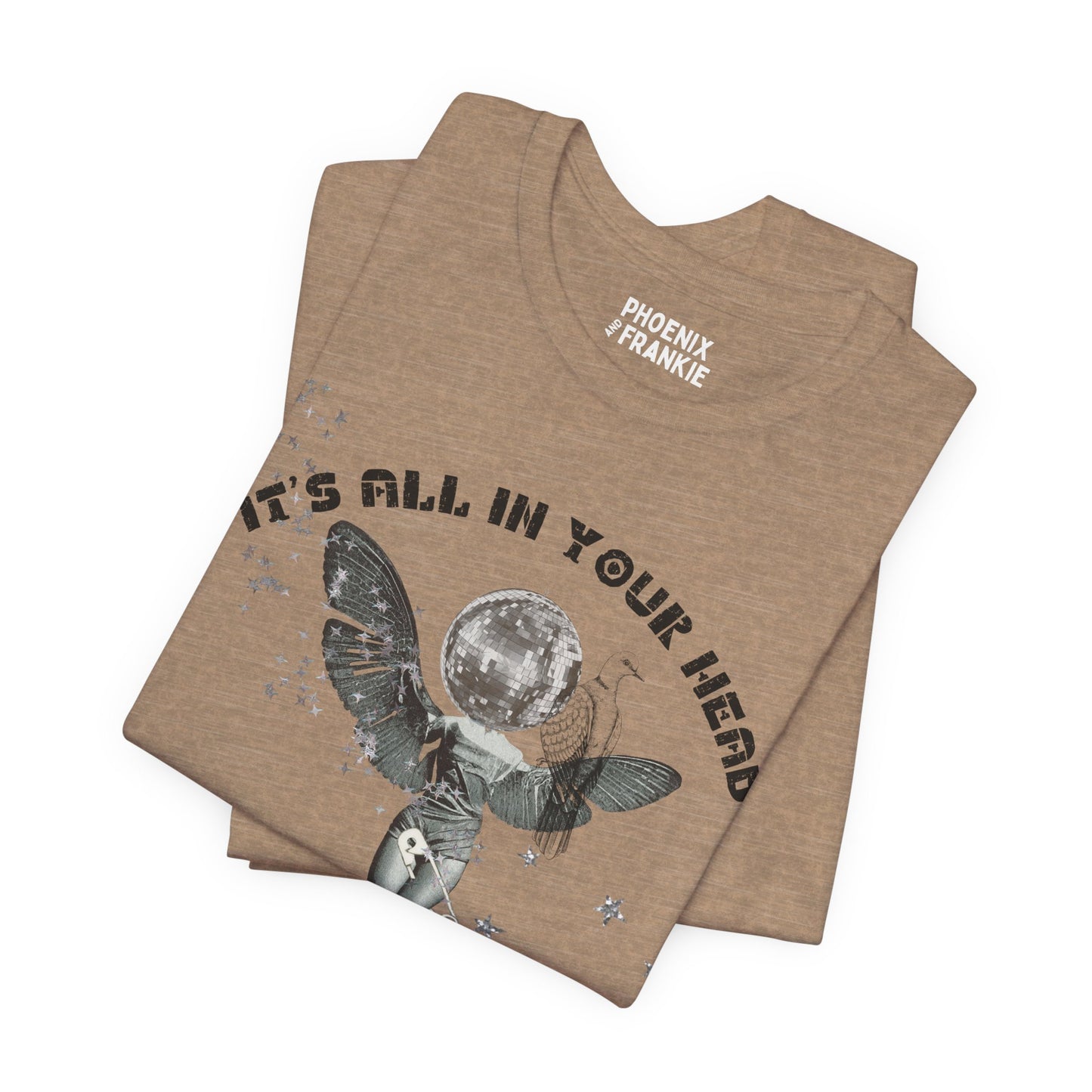 it's all in your head - graphic tee