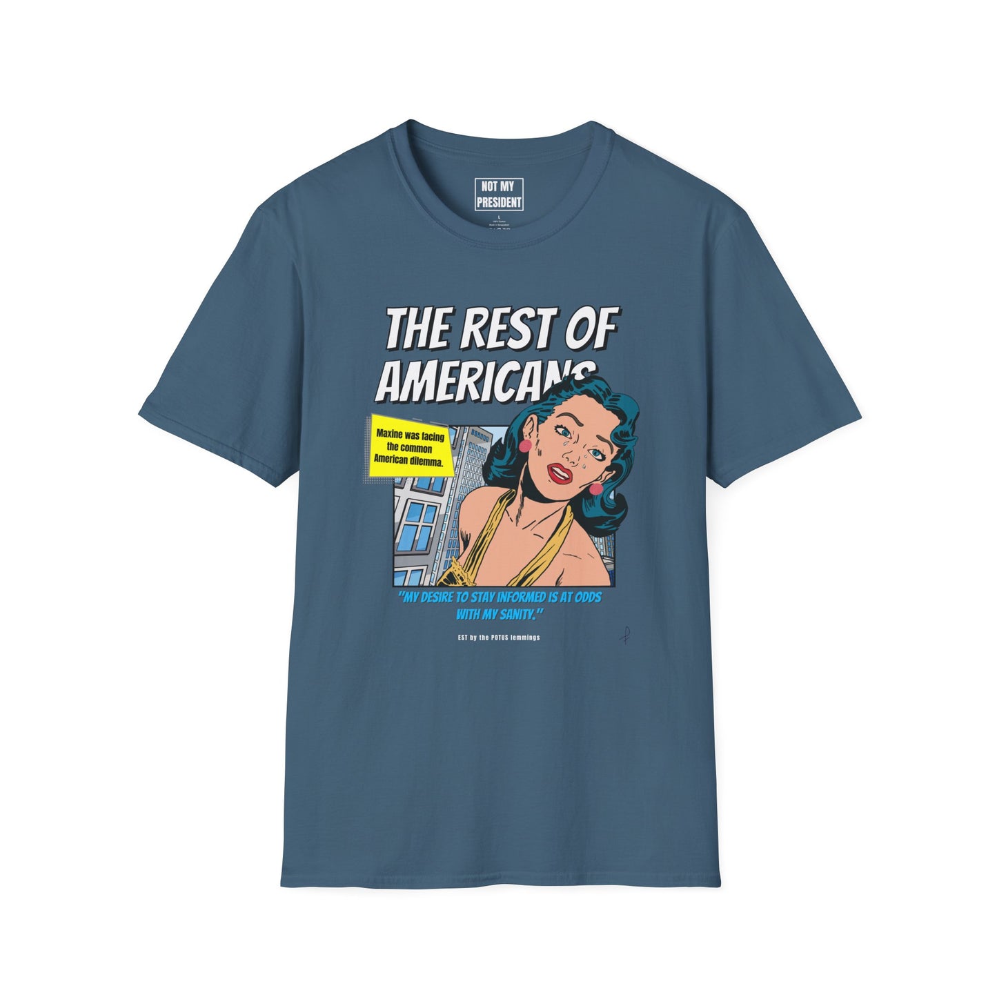 'The Rest of Americans'- T-Shirt