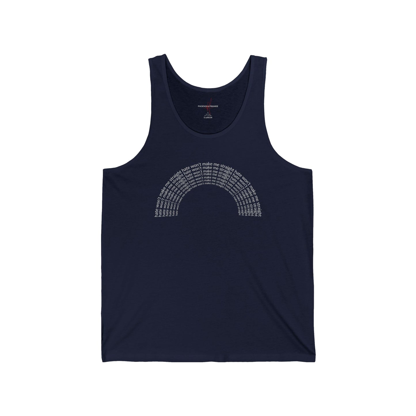"Hate won't make me straight" - Tank top