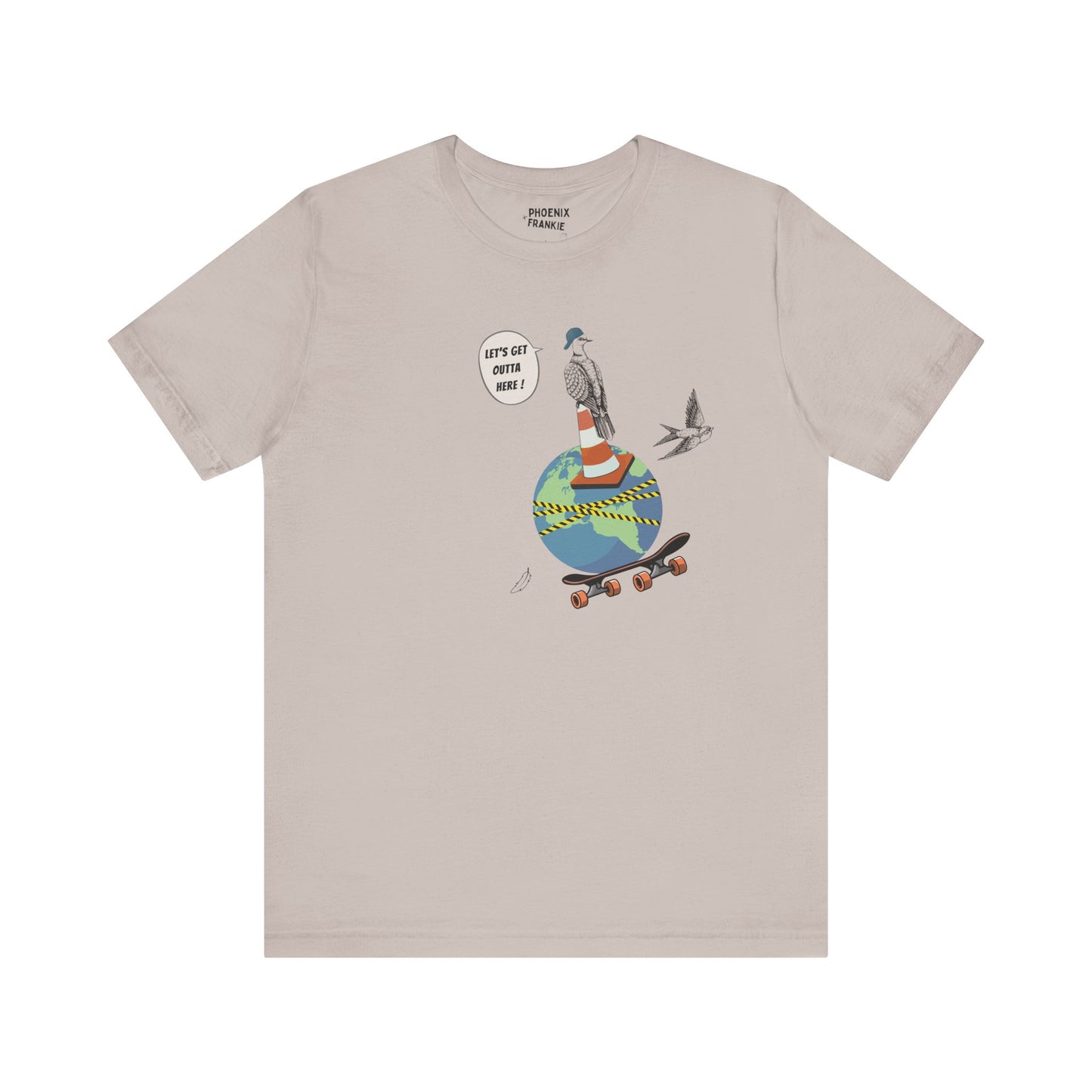 let's get outta here - graphic tee