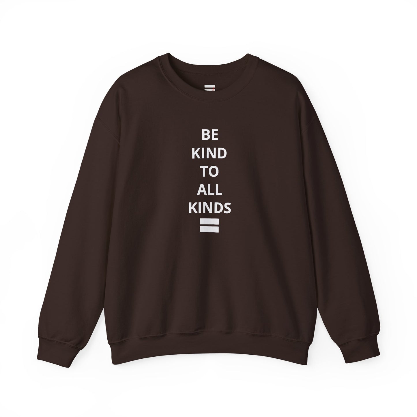 "Be Kind..."- Crewneck Sweatshirt