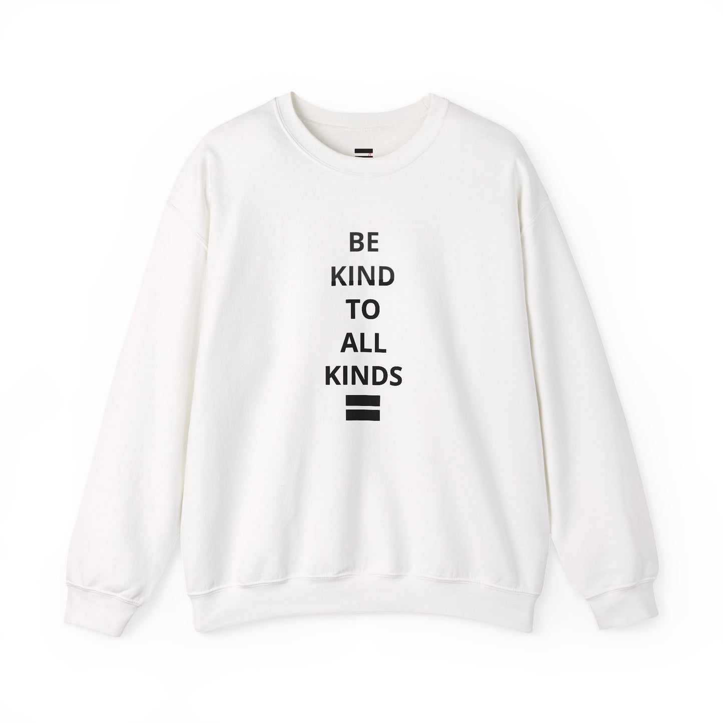 "Be Kind..."- Crewneck Sweatshirt