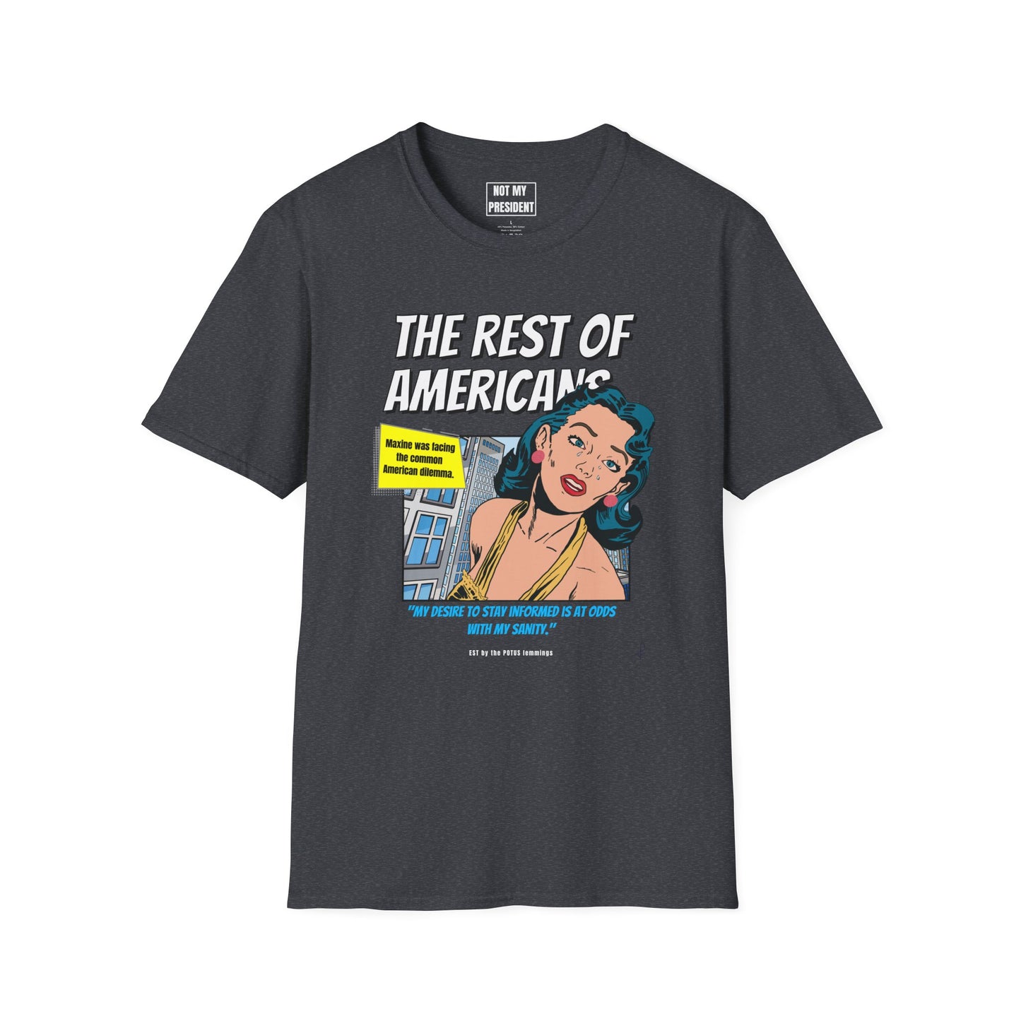 'The Rest of Americans'- T-Shirt