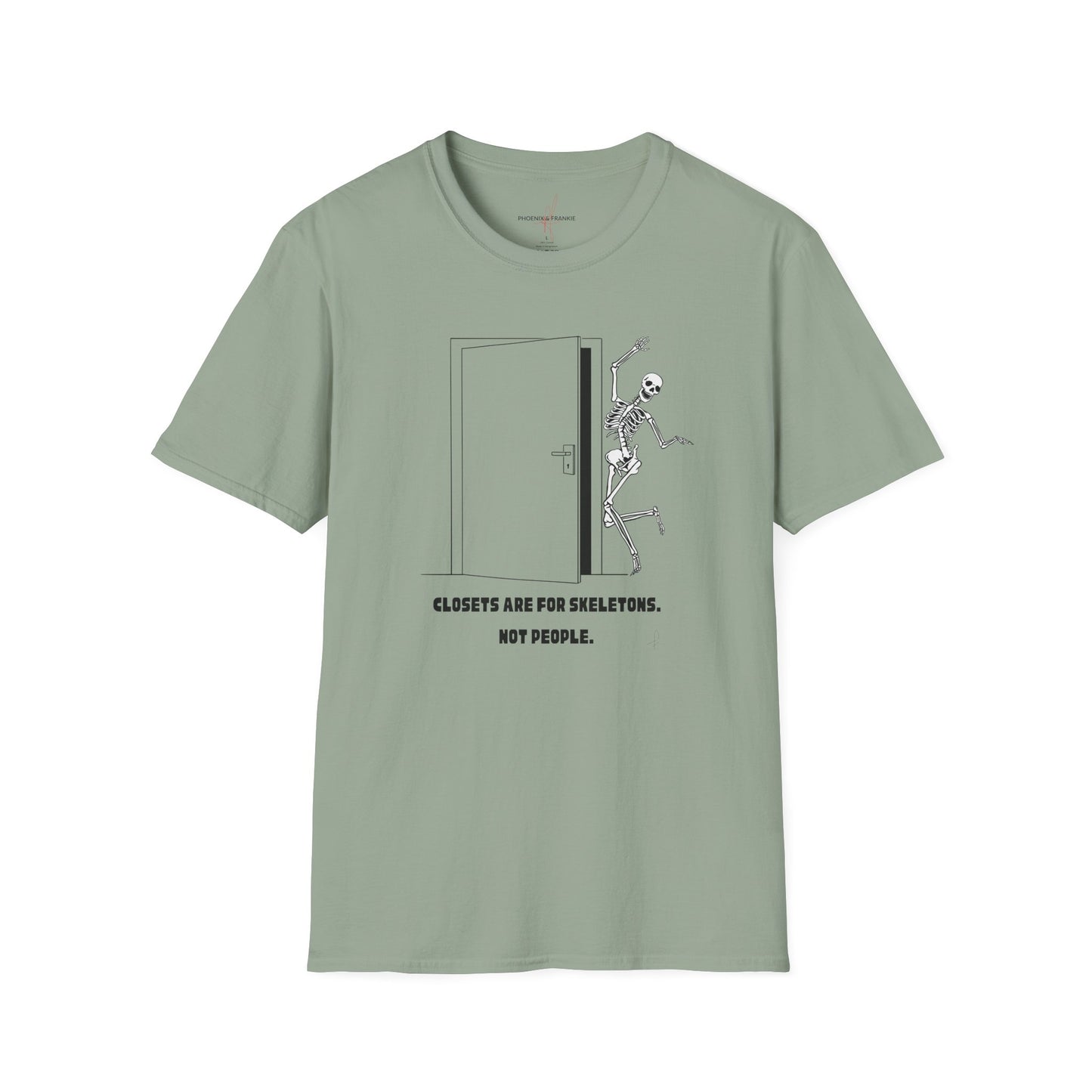 'Closets are for Skeletons' - T-Shirt