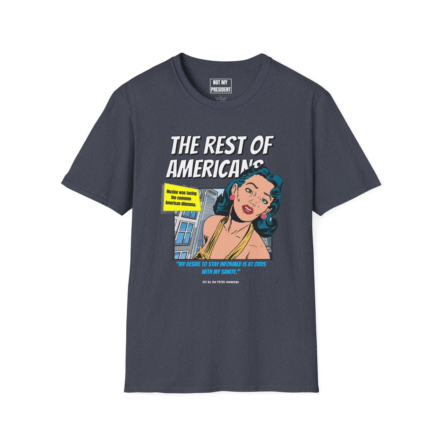 'The Rest of Americans'- T-Shirt