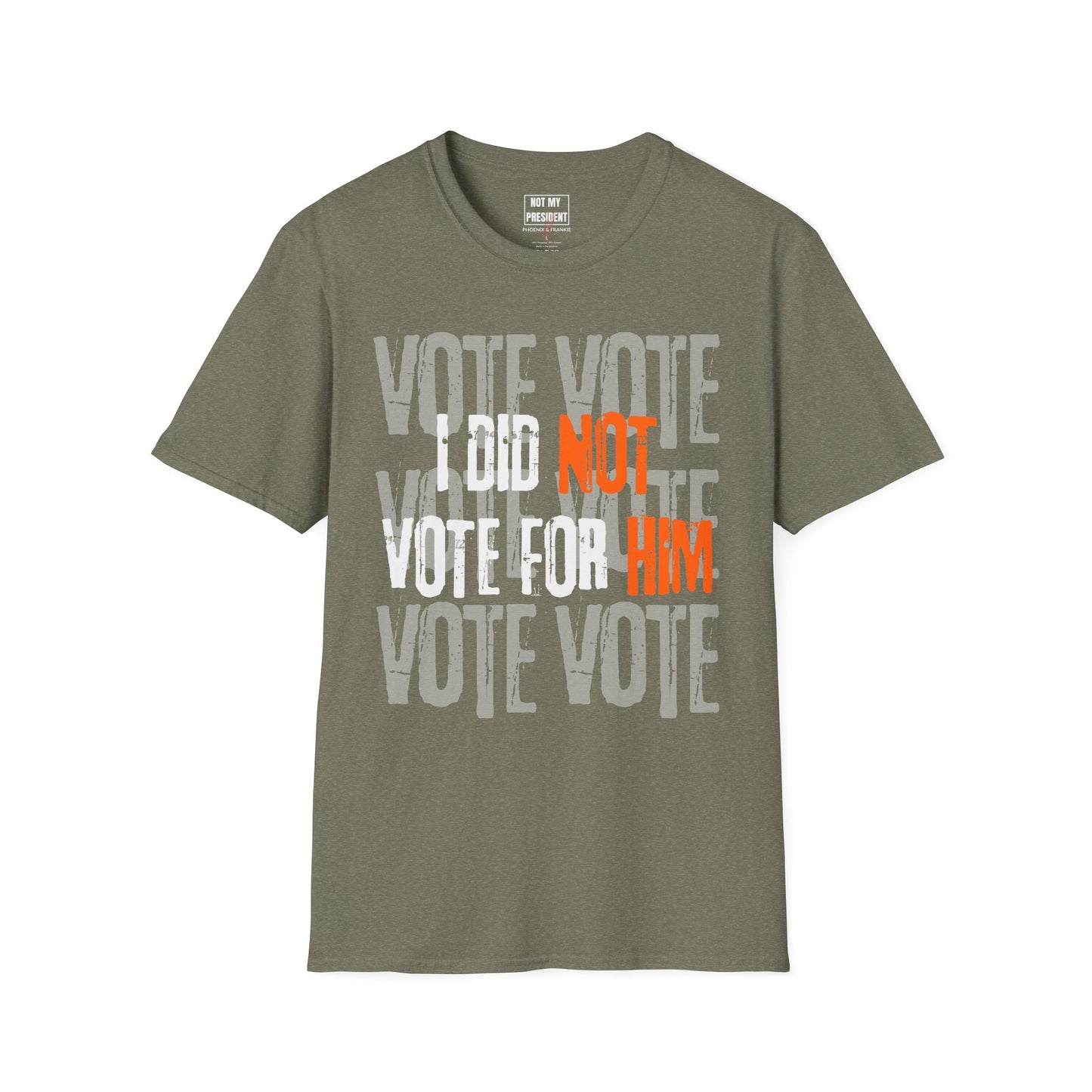 "I Did Not Vote For Him" - T-Shirt