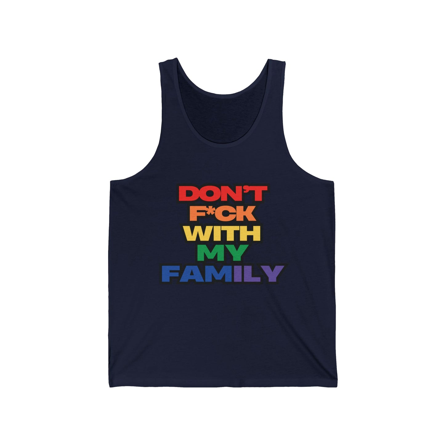 "Don't F*ck With My Family"- Tank top