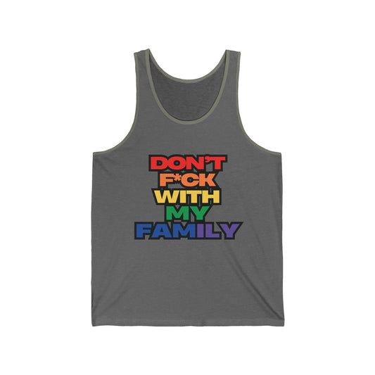 "Don't F*ck With My Family"- Tank top