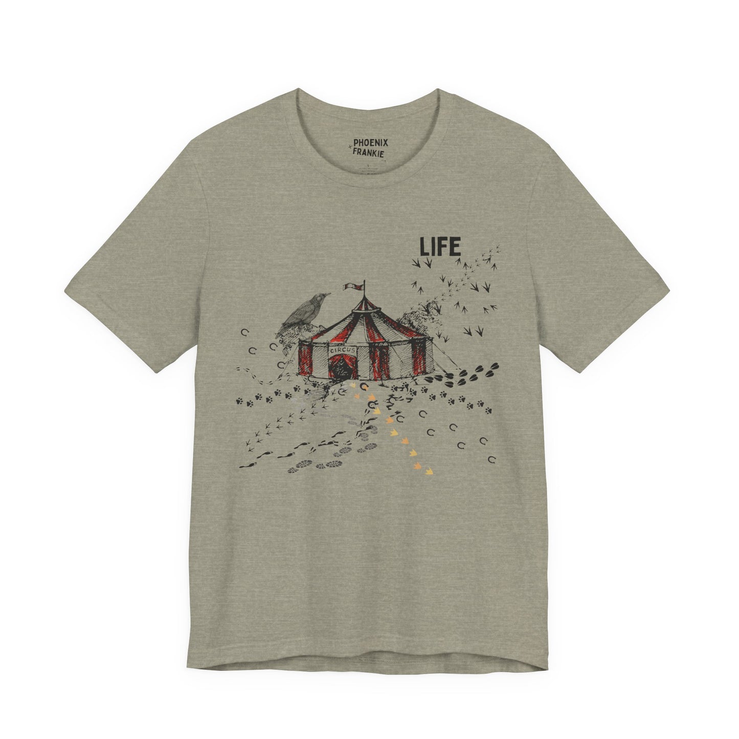life is a circus - graphic tee