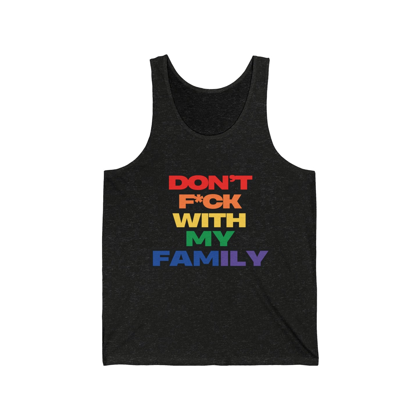 "Don't F*ck With My Family"- Tank top