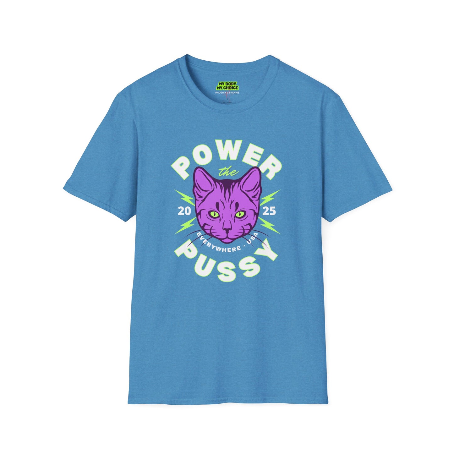 ‘Power the Pussy’ - T-Shirt