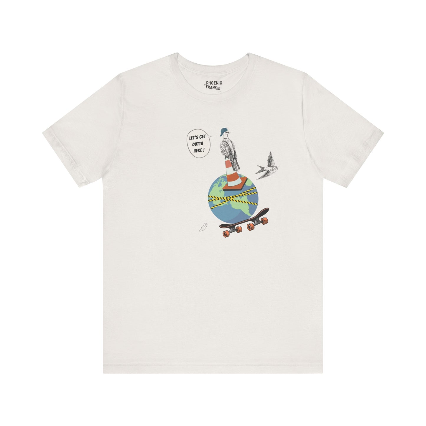 let's get outta here - graphic tee