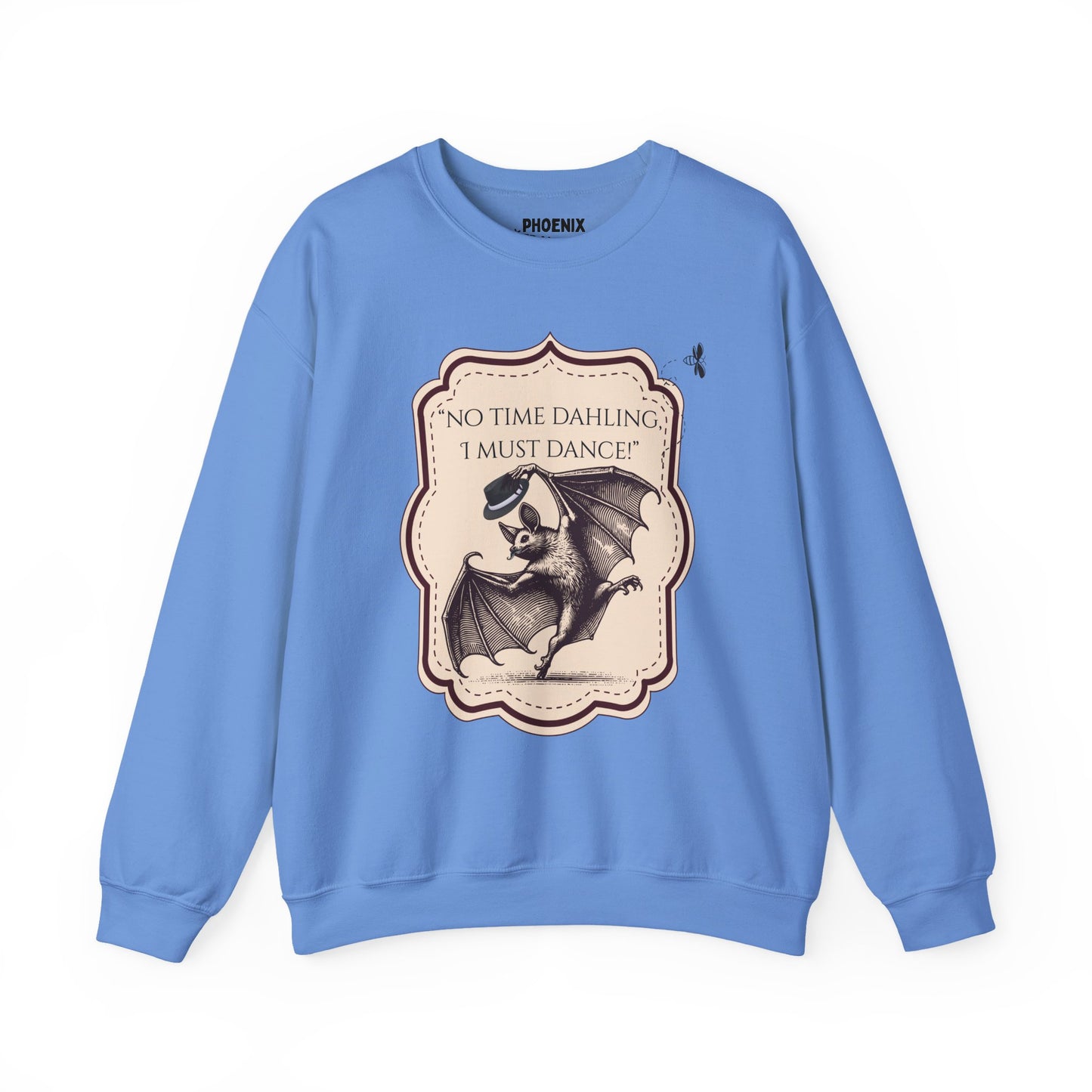 "no time dahling, i must dance!" - crewneck sweatshirt