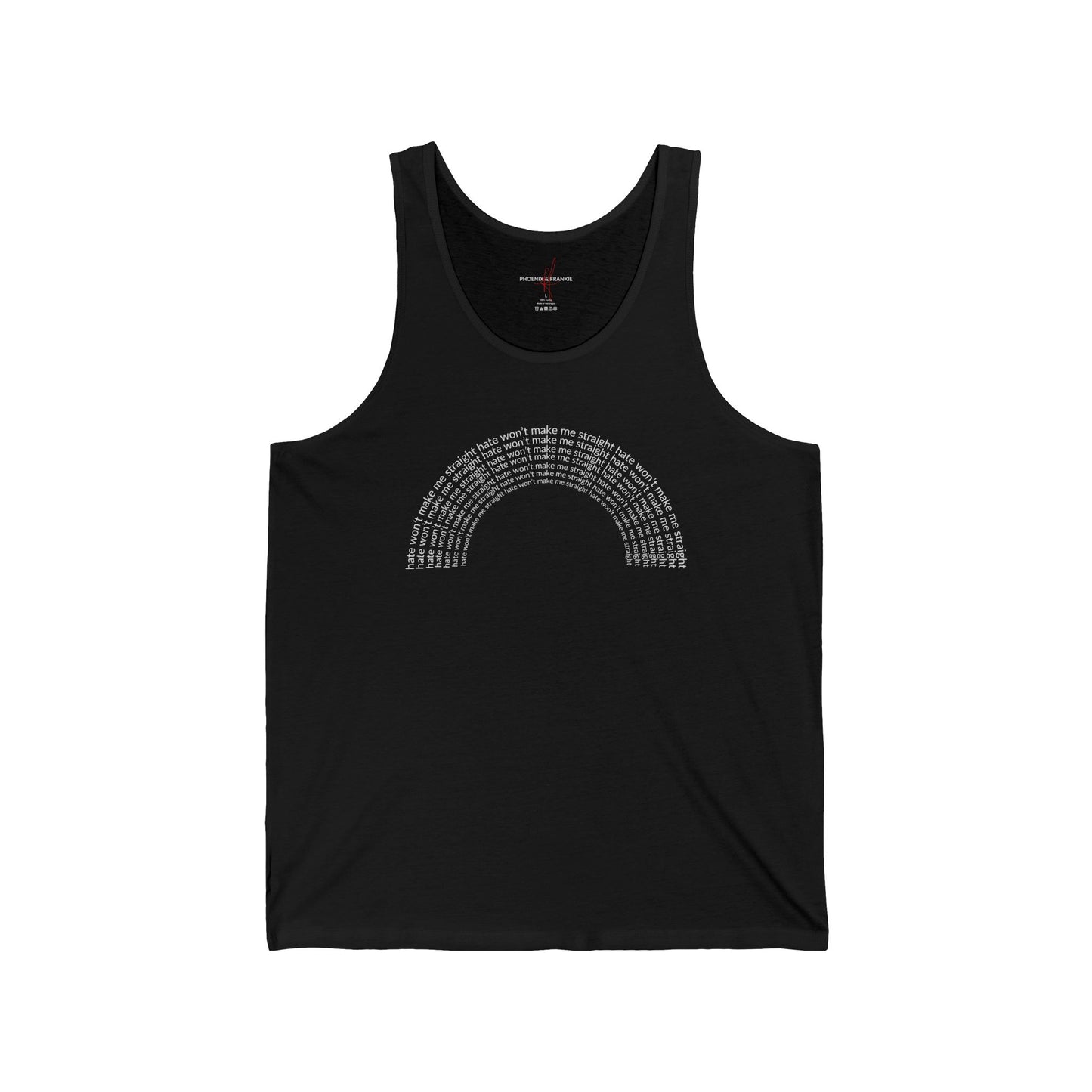 "Hate won't make me straight" - Tank top