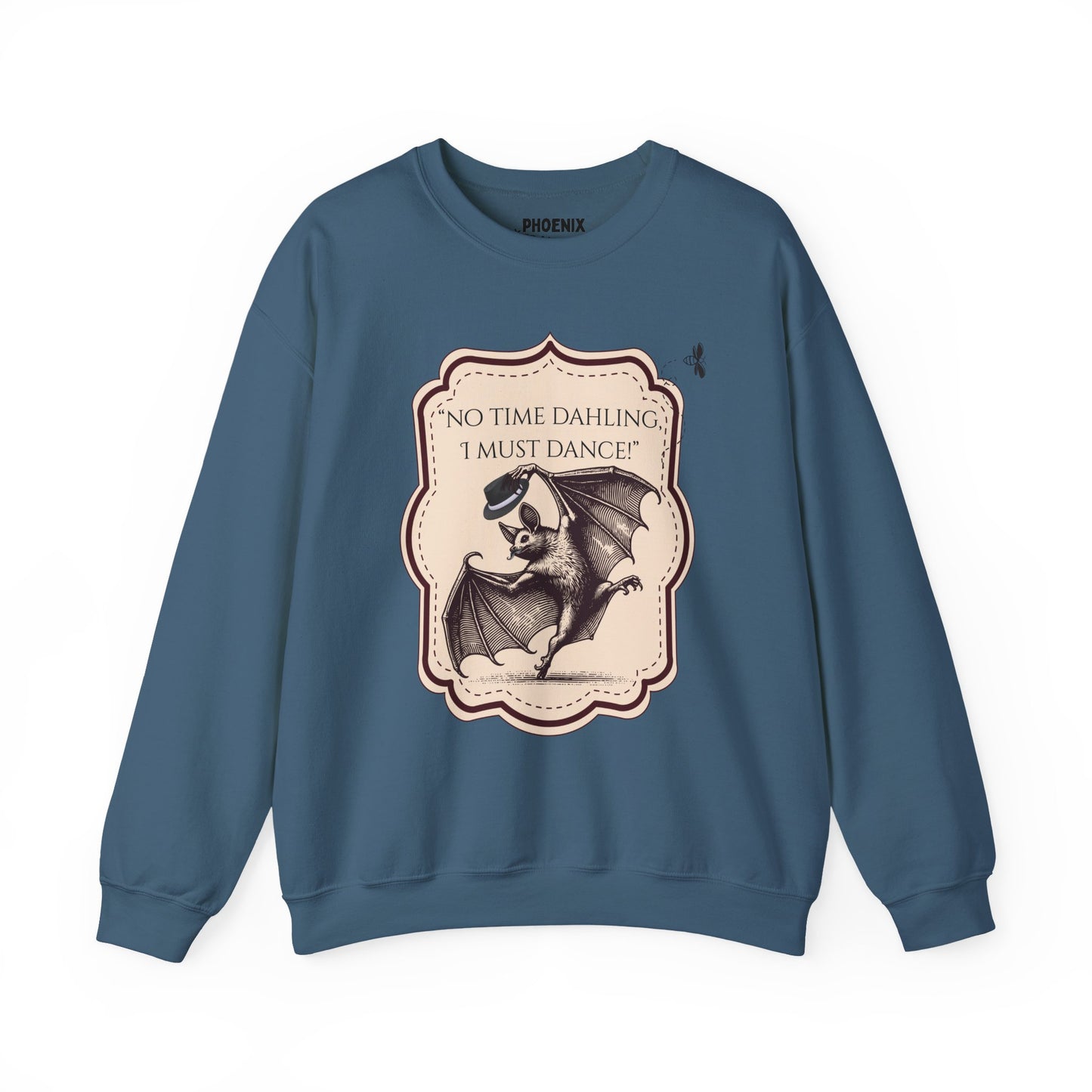 "no time dahling, i must dance!" - crewneck sweatshirt