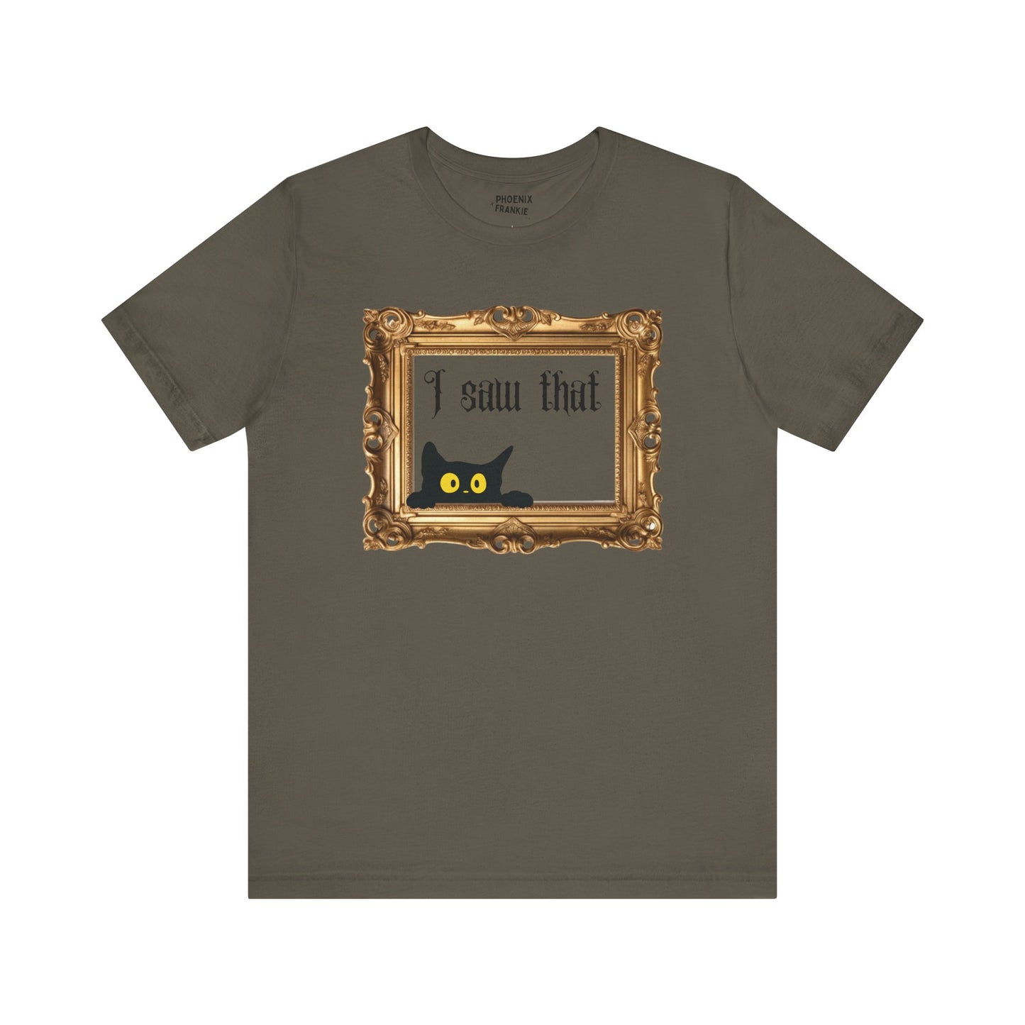 "i saw that" - t-shirt