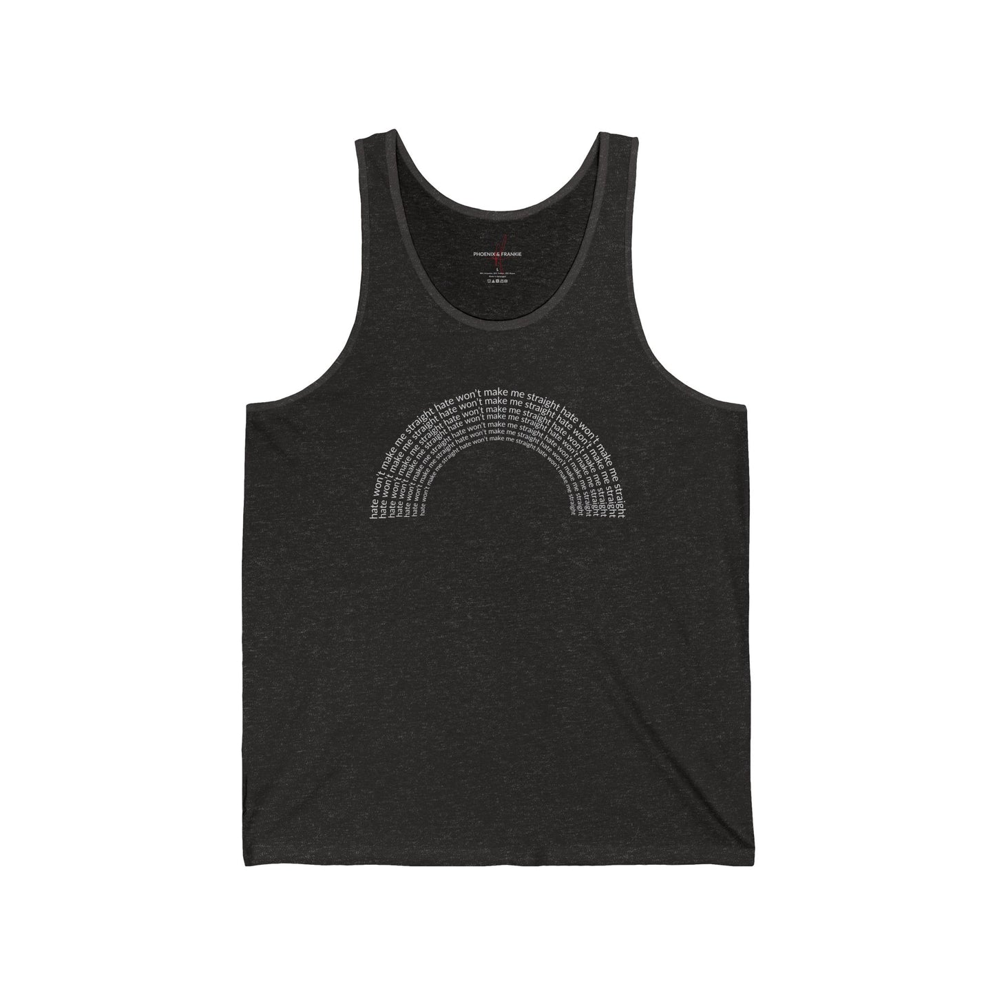 "Hate won't make me straight" - Tank top