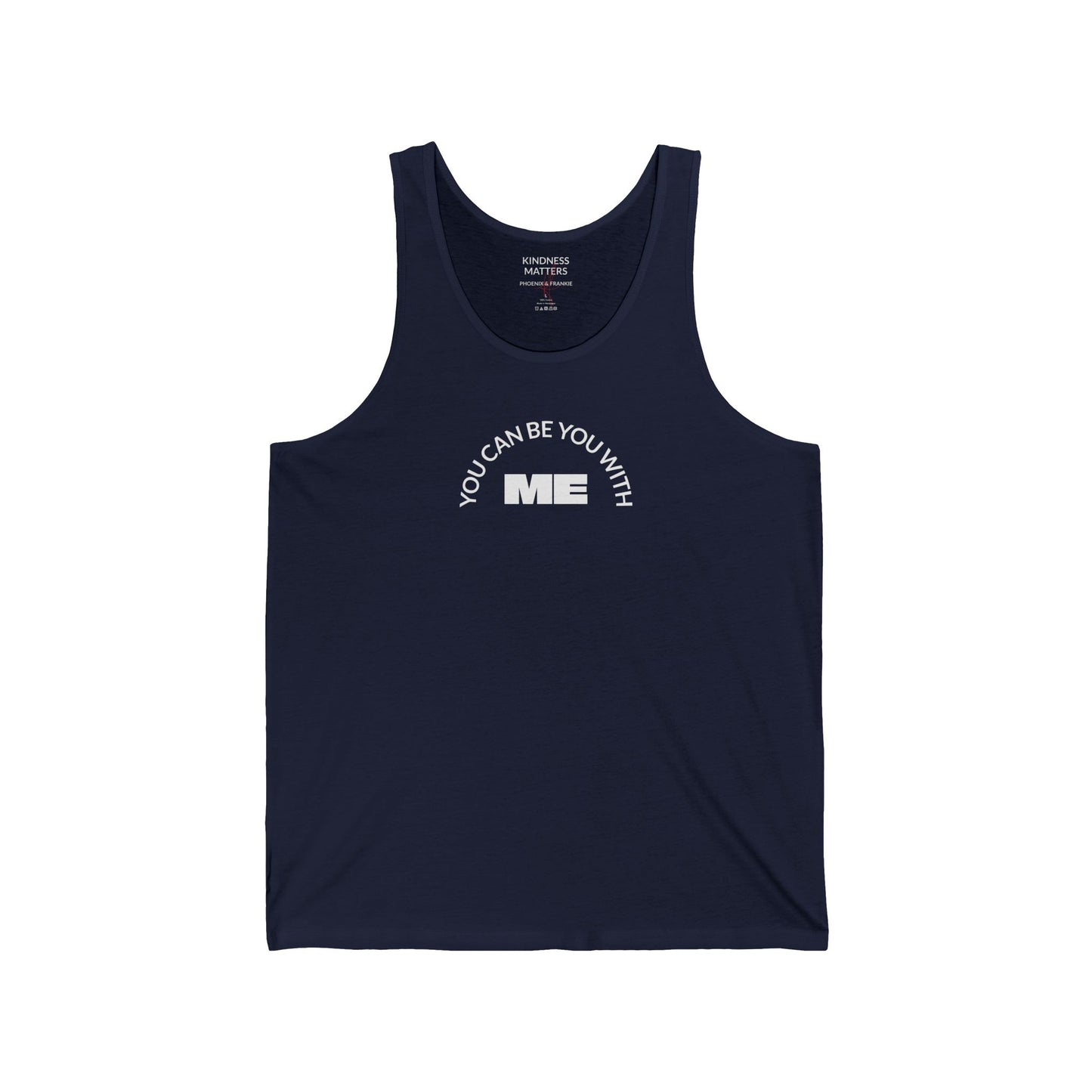 "You can be you with me" - Tank top