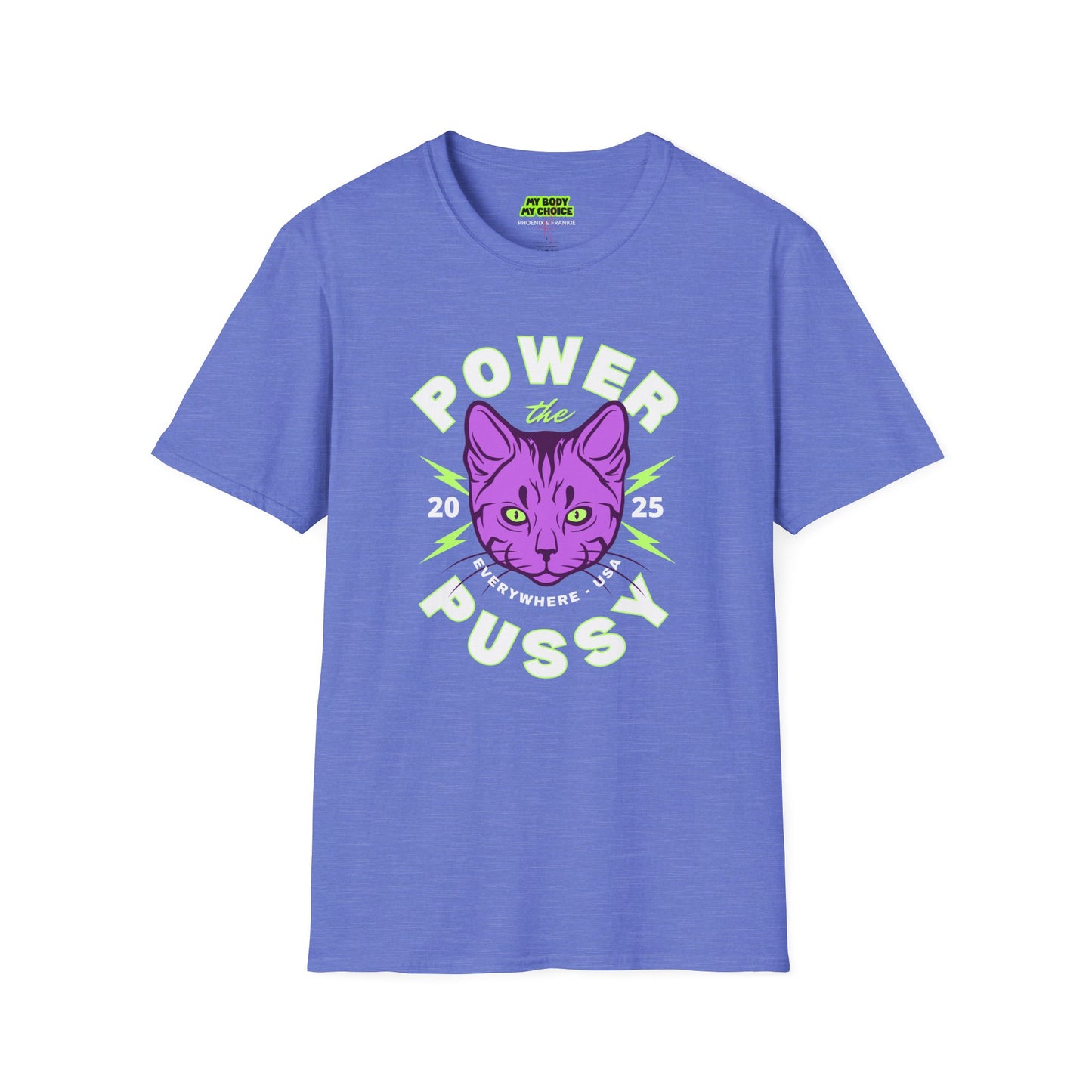 ‘Power the Pussy’ - T-Shirt
