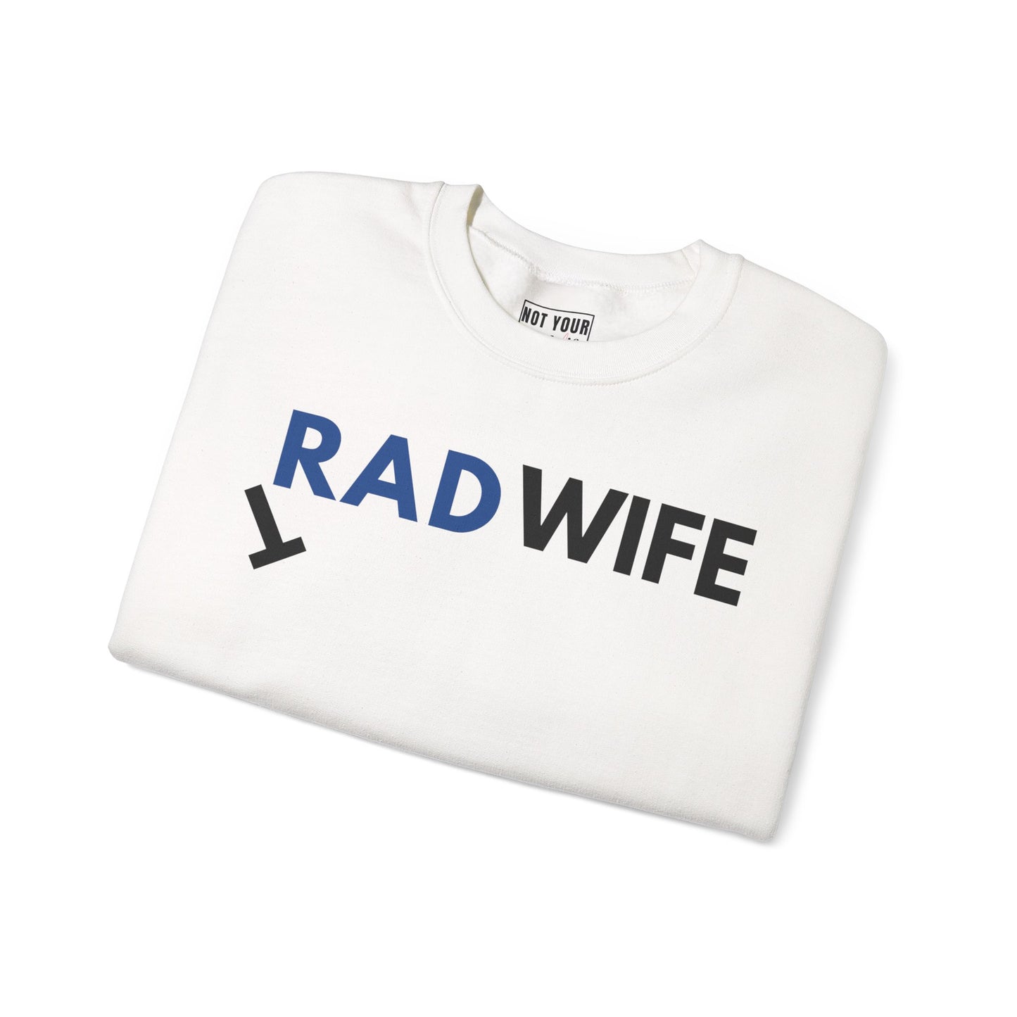 "Rad Wife" - Crewneck Sweatshirt
