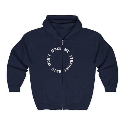 hate won't make me straight - full zip hoodie