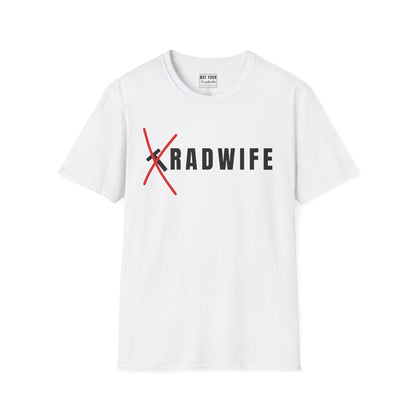 "RADwife"- T-Shirt