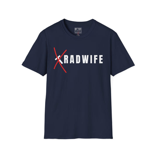 "RADwife"- T-Shirt