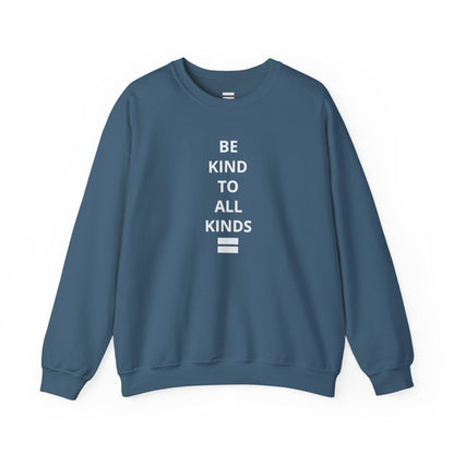 "Be Kind..."- Crewneck Sweatshirt
