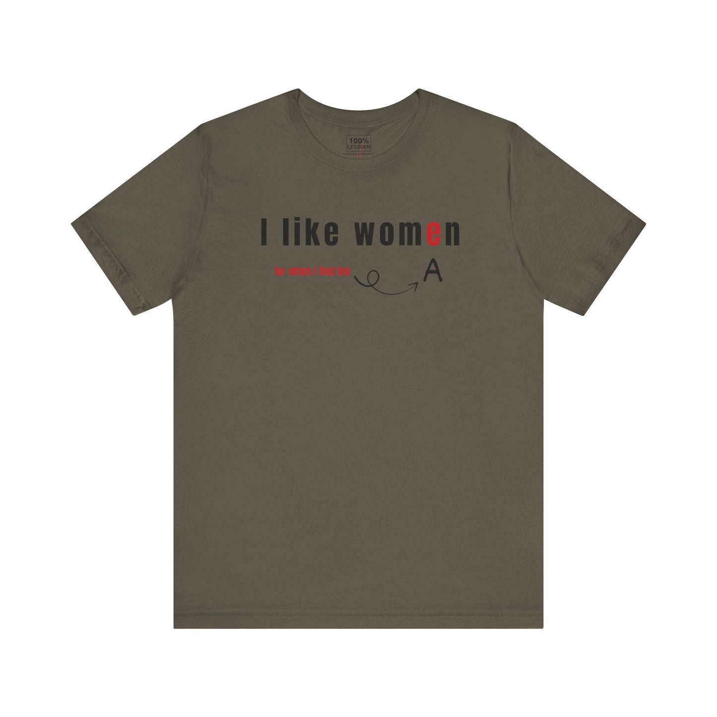 'I like wome/an' - T-Shirt