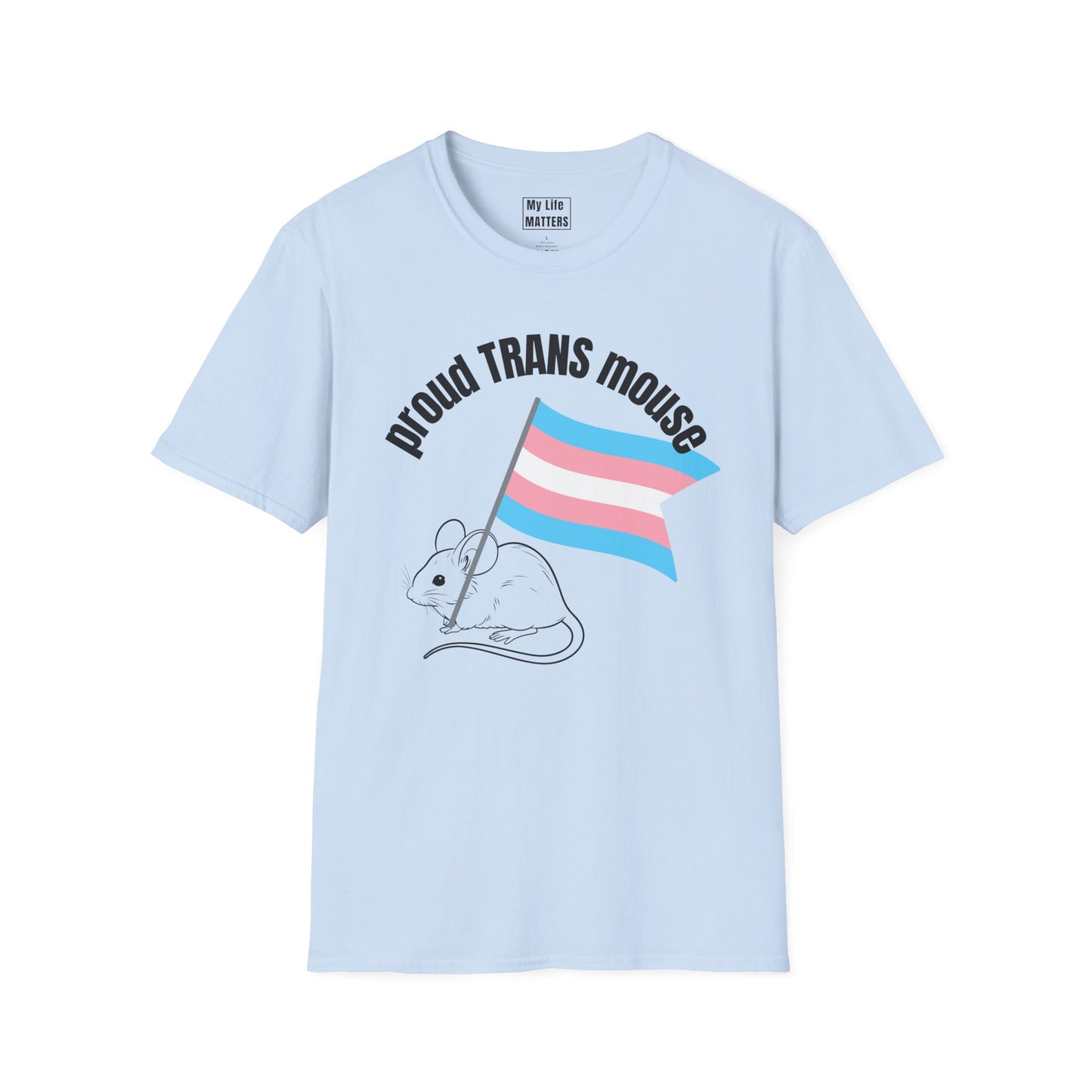 Trans Rights - Proud Trans Mouse - T-Shirt (limited edition)