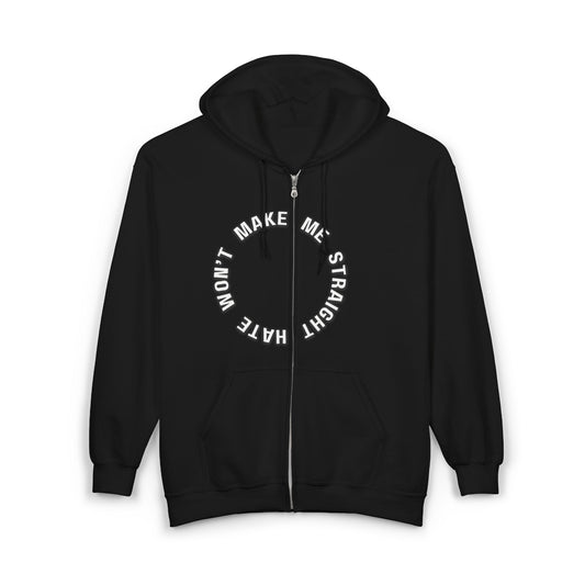 hate won't make me straight - full zip hoodie