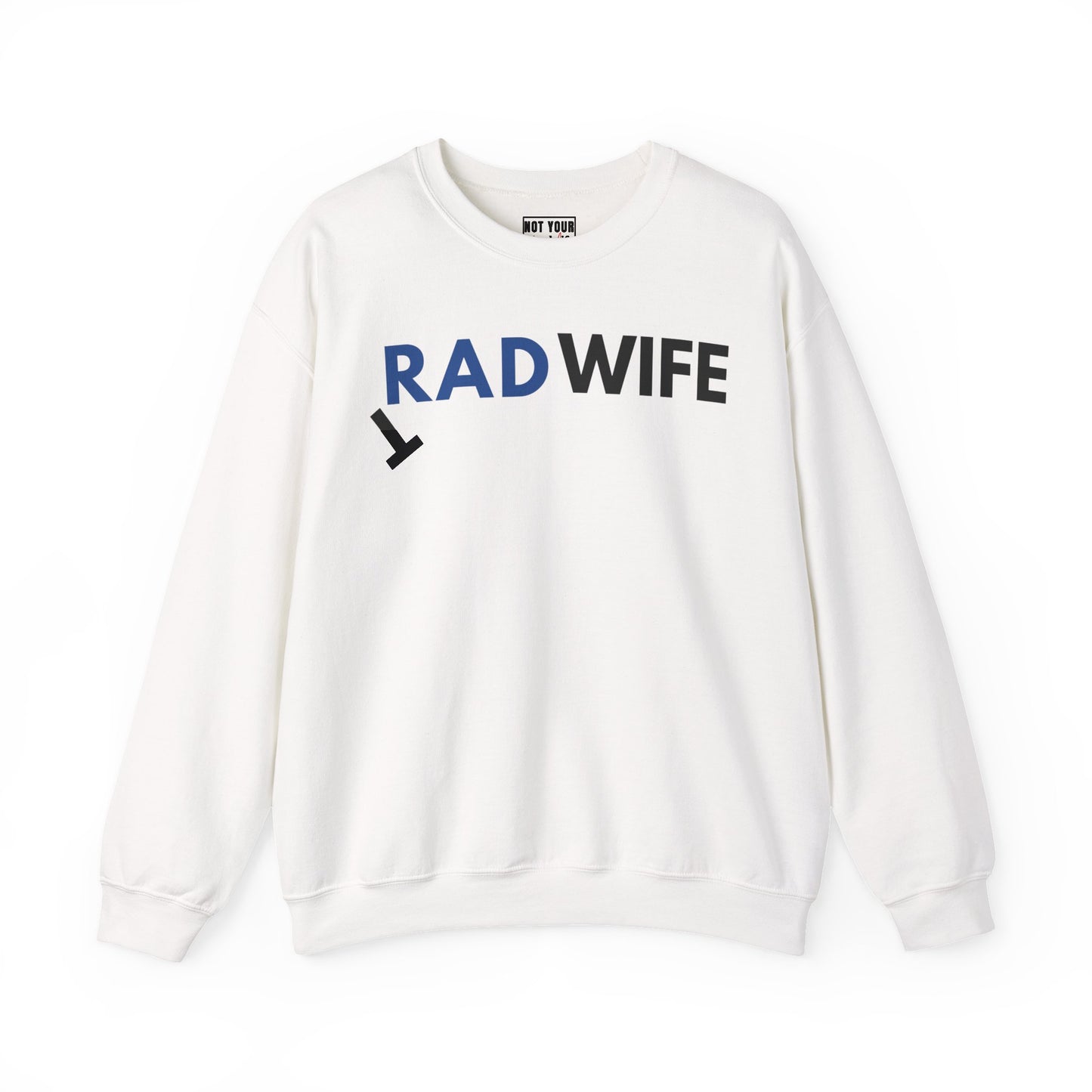 "Rad Wife" - Crewneck Sweatshirt