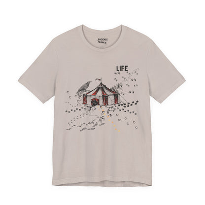 life is a circus - graphic tee