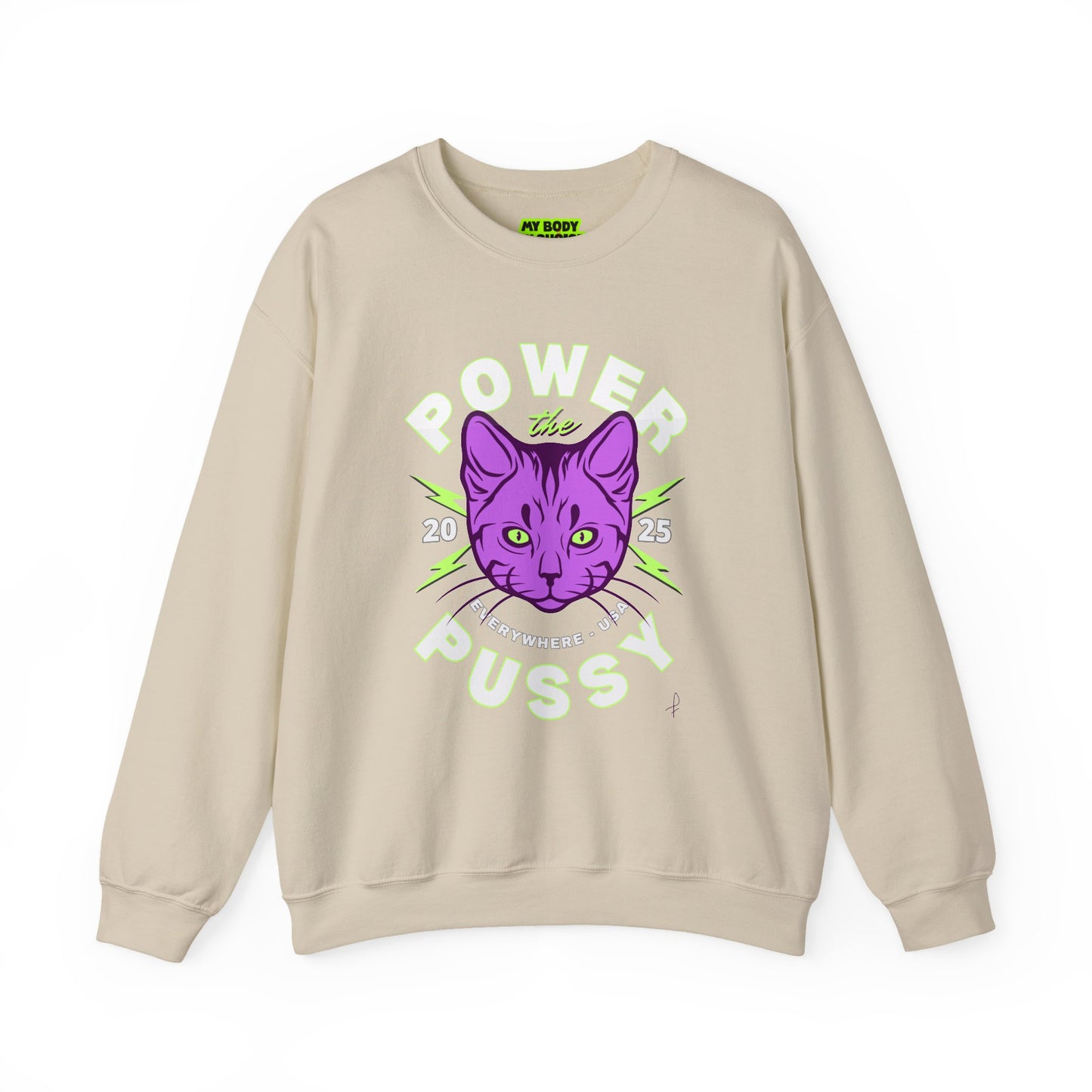 ‘Power the Pussy’ - Crewneck Sweatshirt