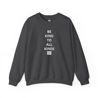 "Be Kind..."- Crewneck Sweatshirt