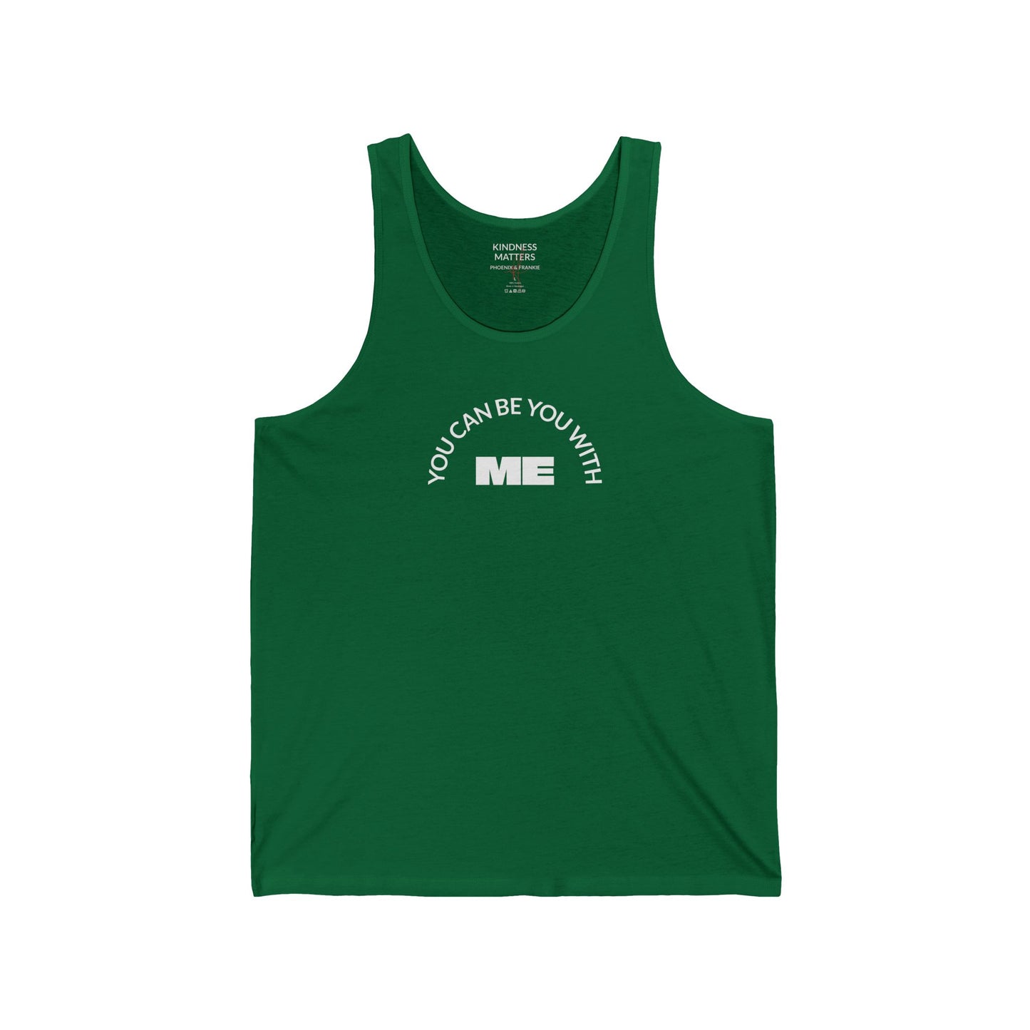 "You can be you with me" - Tank top