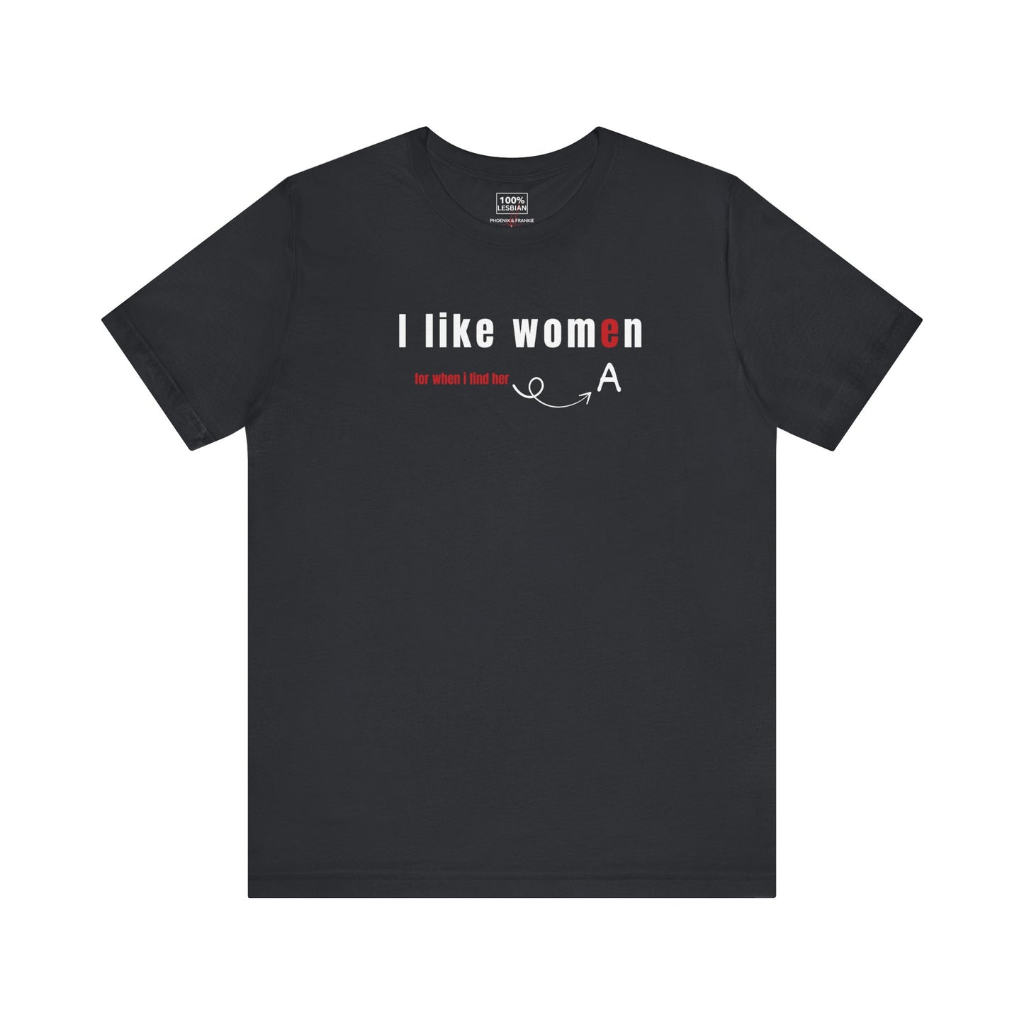 'I like wome/an' - T-Shirt