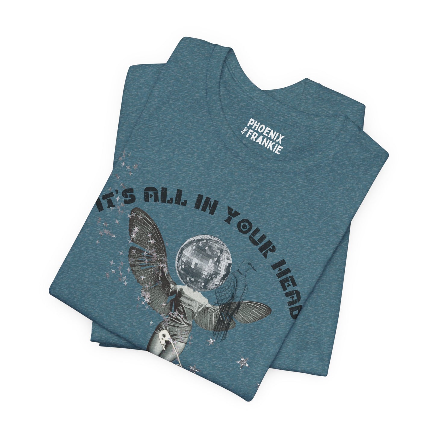 it's all in your head - graphic tee