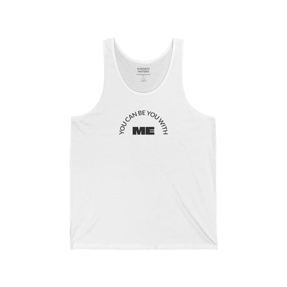 "You can be you with me" - Tank top
